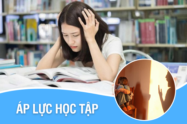 Nguyên nhân gây ra áp lực học tập ở học sinh, sinh viên và cách đối phó