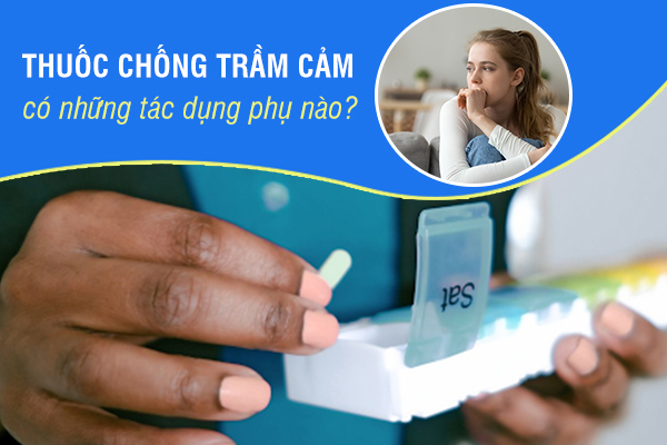 8 tác dụng phụ của thuốc chống trầm cảm và cách đối phó với nó