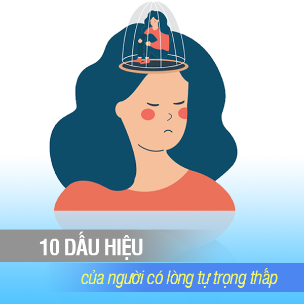 10 dấu hiệu của người có lòng tự trọng thấp